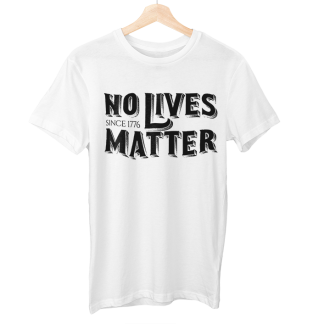 Homepage – No Lives Matter